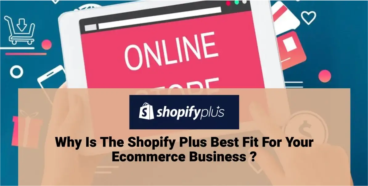 Shopify Best fit for ecommerce Buisness